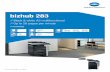 bizhub 283 - KONICA MINOLTA Europe · Black & white A3 multifunctional Up to 28 pages per minute bizhub 283 Functionality Printing – Black & white – PCL/PS – Local/network –