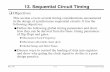 13. Sequential Circuit Timing - School of Computingbchong/VLSI/Resources/Sequential Circuit Timing.pdf · 13. Sequential Circuit Timing ... affect the skew calculations? tSK ≤ min