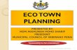 ECO TOWN PLANNING - Foundationgec.jp/gec/en/Activities/ietc/fy2012/EcoTown/pn20.pdf · Taman Bagan Lalang ... Jaya & Taman Tugu Demokrasi ... ECO TOWN PLANNING ECO-COMMUNITY PROGRAMS