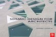 SEISMIC DESIGN FOR ARCHITECTS: OUTWITTING THE QUAKE · s eismic design for architects outwitting the quake andrew charleson amsterdam • boston • heidelberg • london new york
