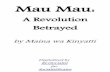 A Revolution Betrayed - socialiststories.com Mau, A Revolution Betrayed...Mau Mau: A Revolution Betrayed by Maina wa Kinyatti Digitalized by RevSocialist for SocialistStories