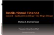 Institutional Finance - Princeton Universitymarkus/teaching/Eco467/08Lecture/08a... · Institutional Finance Lecture 08 : ... Across markets: index arb, ... Returns are generated