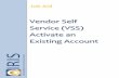 Vendor Self Service (VSS) Activate an Existing Account ·  · 2017-06-22Service (VSS) Activate an Existing Account ... \SYSADMIN\Procedures\IRIS Vendor Self Service\Job Aid VSS Activate