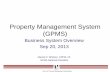 Property Management System (GPMS)ncmabalt.org/images/downloads/Photo_Gallery/business_system_rule...Property Management System (GPMS) Business System Overview Sep 20, 2013 Marcia D.