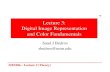 #1 Lecture 3: Digital Image Representation and Color ...me.umn.edu/courses/me5286/vision/Notes/2015/ME5286-Lecture3.pdf · Digital Image Representation and Color Fundamentals ...