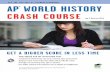 AP World History Crash Course - Edl€¦ · AP WORLD HISTORY CRASH COURSE Joy P. Harmon, ... Central Asia Americas Europe To C. 600 ... Civilization") Mauryan, Gupta Qin, Han Persian