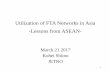 Utilization of FTA Networks in Asia -Lessons from ASEAN - · Utilization of FTA Networks in Asia -Lessons from ASEAN - ... Current FTA network in the world and within Asia ... 39.6