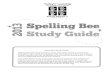 2013 spelling bee - School District 71 Comox Valley bee... · Spelling Bee Study Guide focuses on about 1150 words, ... synopsis, syntax, symbiosis and polymer. 4. A long i sound