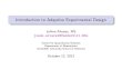 Introduction to Adaptive Experimental Design - WebHomebiostat.mc.vanderbilt.edu/wiki/pub/Main/JoAnnAlvarez/introAdaptive.pdf · Introduction to Adaptive Experimental Design JoAnn