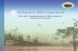 Adaptive Management - Science · Adaptive Management The U.S. Department of the Interior Technical Guide Adaptive Management Working Group Chair: R. Thomas Weimer Assistant Secretary