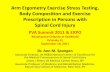 Arm Ergometry Exercise Stress Testing, Body … Ergometry...Arm Ergometry Exercise Stress Testing, Body Composition and Exercise Prescription in Persons with Spinal Cord Injury PVA