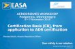Certification Basis (CB), from application to ADR certification Aerodro… ·  · 2014-11-11Certification Basis (CB), from application to ADR certification ... to the aerodrome operator