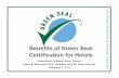 Benefits of Green Seal Certification for Hotels - Connecticut · Benefits of Green Seal Certification for Hotels ... Radisson Hotel, Los Angeles (LAX), CA ... Ppt0000000.ppt [Read-Only]