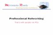 Professional Networking g - Home - JobConnectmnjobconnectmn.com/.../2015/06/Professional_Networking_MN_Ready.pdf · Professional Networking g ... Share job goal and how you ... Write