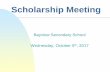 Bayview Secondary School Wednesday, October 5 , 2017€¦Scholarships are just for “ brainiacs” There are thousands of scholarships and awards that reward students for non-academic