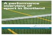 A performance overview of sport in Scotland · A performance overview of sport in Scotland ... Cricket Scotland, Event ... participation and school physical education provision are
