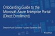 Onboarding Guide to the Microsoft Azure Enterprise … Guide to the Microsoft Azure Enterprise Portal (Direct Enrollment) Enterprise Azure Operations –Updated September 2016 Microsoft