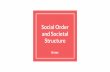 and Societal Structure Social Order were also not allowed to become directly involved in business – particularly shipping or government contracts where there might be a conflict