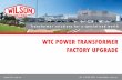 WTC POWER TRANSFORMER FACTORY UPGRADEwtc.designpost.com.au/sites/default/files/WTC Power Transformer... · 9 · WTC Power Transformer Factory Upgrade TEST LABORATORY The new HV Test