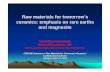Raw materials for tomorrow’s ceramics: emphasis on rare ... materials for tomorrows... · Raw materials for tomorrow’s ceramics: emphasis on rare earths and magnesite Vasili Nicoletopoulos
