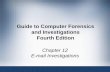 Guide to Computer Forensics and Investigations …lms.cyberace.org/files/content/dsc/philip/CIS2381/Notes/...Guide to Computer Forensics and Investigations 3 Exploring the Role of