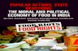 Popular actions, state reactions: The moral and political ... · state reactions: The moral and political economy ... The BJP fought the 2004 elections focused on urban India, ...