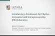 physics innovation and entrepreneurship - APS Home · PDF fileIntroducing a Framework for Physics Innovation and Entrepreneurship ... for Physics Innovation and Entrepreneurship (PIE)