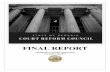 AG-#993322-v1-FINAL REPORT Court Reform Council · Final Report: Court Reform Council ii ... Hon. Asha Jackson - Judge, Superior Court of the Stone Mountain Judicial Circuit Hon.