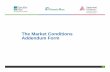 Course Printout: Market Conditions Addendum Form Video Presentation.pdf · The Market Conditions Addendum Form 1. 3 Comments by: ... This material was designed for residential ...