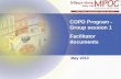 COPD Program - Group session 1 Facilitator …v~group...• This document supports the facilitator with respect to the contents of the Group Session 1 of the COPD program. • When