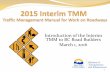 Introduction of the Interim TMM to BC Road Builders March ... · Project Managers: Tracy Wynnyk, Shawn Grant ... Closing a lane or creating a lane shift can provide the minimum offset