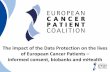 The impact of the Data Protection on the lives of European European Cancer Patients – informed consent, biobanks and mHealth . 2 ... ECCO, EORTC, ESSO, SIOPE, ... integrated in final