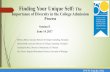 Finding Your Unique Self: The Importance of Diversity in ... · Importance of Diversity in the College Admission Process Session E June 14, ... Essay Prompt #1 ... The University