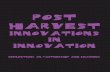 INNOVATIONS IN - ICRISAT Harvest Innovations in Innovation book-642... · Hall A J, Yoganand B, Sulaiman R V, and Clark N G. (eds.). 2003. Post-harvest innovations in innovation: