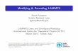 Modifying & Extending LAMMPSlammps.sandia.gov/tutorials/italy14/italy_modify_Mar14.pdf · Modifying & Extending LAMMPS Steve Plimpton Sandia National Labs sjplimp@sandia.gov LAMMPS