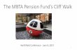 The MBTA Pension Fund’s Cliff Walk - Northfield · The MBTA Pension Fund’s Cliff Walk Northfield Conference - June 9, 2017 1. Fletcher Asset Management (FAM) Ponzi Scheme ...