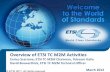 Overview of ETSI TC M2M Activities · Overview of ETSI TC M2M Activities Enrico Scarrone, ... (mobile, fixed, ... wider scope than previous years as well as testing / demos and extended
