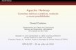 Apache Hadoop - Conceitos tericos e prticos, evoluo e ...  Hadoop Apache Hadoop Conceitostericoseprticos,evoluo enovaspossibilidades DanielCordeiro Departamento de