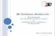 3D TECHNICAL DESIGN TD - Rehau · 3D TECHNICAL DESIGN - SUMMARY • UK Based Specialist Heat Network –Buried Infrastructure Consultant. • Practical Backgrounds …