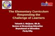 The Elementary Curriculum Responding the … • Tech Voc • English, Science, ... Special Science Elementary School Curriculum Model. 9Enriched science curriculum 9Science & Health