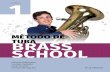 MÉTODO DE TUBA BRASS SCHOOL - bromera.com · El libro Método de tuba - Brass School 1 para el primer nivel de las Enseñanzas elementales de Música es una obra colectiva elaborada