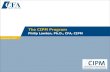 The CIPM Program - CFA Switzerlandswiss.cfa/Linked Files/CIPMLawton.pdf · The CIPM Program Philip Lawton, Ph.D., CFA, CIPM September 2007. Page The CIPM Program Certificate in Investment