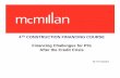 TH CONSTRUCTION FINANCING COURSE - McMillan LLP Construction... ·  · 2010-02-12–Sample clause triggered by lender “opinion ... developed or emerging, spreads between corporate