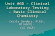 [PPT]Module #6D – Clinical Laboratory Testing – Basic Clinical ... · Web viewUnit #6D – Clinical Laboratory Testing – Basic Clinical Chemistry Cecile Sanders, M.Ed., MT(ASCP),