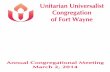 Welcome to UUCFW’s Annual Congregational - … to UUCFW’s Annual Congregational Meeting Sunday, March 2, ... Secretary Robin Newman confirmed the presence of a ... Kira Downey