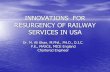 INNOVATIONS FOR RESURGENCY OF RAILWAY SERVICES … · INNOVATIONS FOR RESURGENCY OF RAILWAY SERVICES IN USA ... •Steel or Prestressed Concrete Girder Bridge, ... sleepers, relaxation,