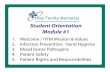 HFM Student Orientation - Module #1 Student Orientation...Student Orientation Module #1 1 1. Welcome / HFM Mission & Values 2. Infection Prevention: Hand Hygiene 3. Blood borne Pathogens