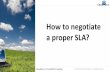 How to negotiate a proper SLA? - CloudWATCH to negotiate a proper...how to negotiate a proper sla? ... mobile app behavioral ... online gambling data traceability digital brand campaign