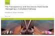 The Transparency and Disclosure Field Guide Transparency and Disclosure Field Guide ... – Pharmaceutical companies must develop a CCP that is in accordance with ... market research