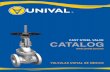 CAST STEEL VALVE CATALOG - Válvulas UNIVAL de ... VALVES COMPARISION TAbLE BY FIGURE NUMBER VALVE TYPE CLASS UNIVAL WALWORTH DSI KITZ VELAN XANIK POWELL LUNKEN HEIMER PACIFIC Gate